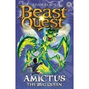 Beast Quest: Amictus the Bug Queen, Paperback - Adam Blade imagine