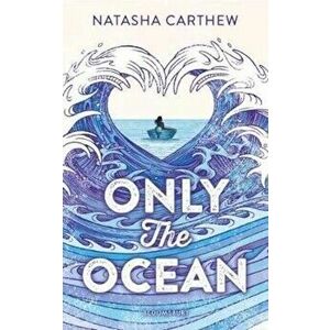 Only the Ocean, Hardcover - Natasha Carthew imagine