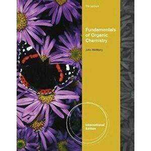 Fundamentals of Organic Chemistry, International Edition, Paperback - McMurry imagine
