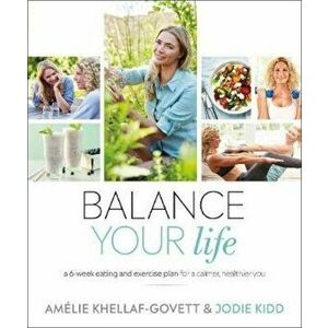 Balance Your Life, Paperback - Jodie Kidd imagine