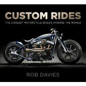 Custom Rides, Paperback - Robert Davies imagine
