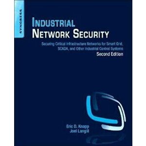 Industrial Network Security, Paperback - Eric Knapp imagine