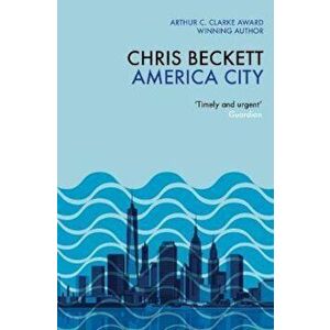 America City, Paperback - Chris Beckett imagine