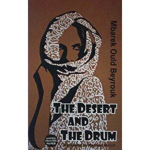 Desert and the Drum - Mbarek Ould Beyouk imagine