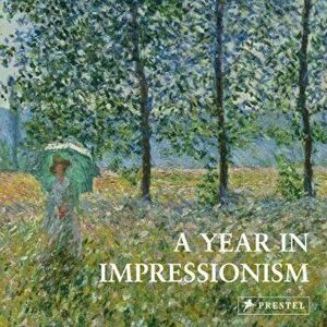 Year in Impressionism - Prestel imagine