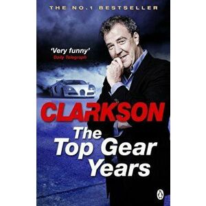 The Top Gear Years - Jeremy Clarkson imagine