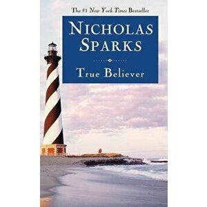 True Believer, Hardcover - Nicholas Sparks imagine