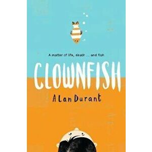 Clownfish, Paperback - Alan Durant imagine