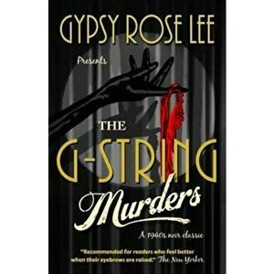 G-String Murders - Gypsy Rose Lee imagine
