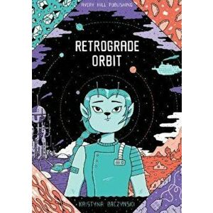 Retrograde Orbit - Kristyna Baczynski imagine