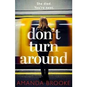 Don't Turn Around, Paperback - Amanda Brooke imagine
