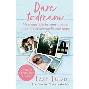 Dare to Dream, Paperback - Izzy Judd imagine