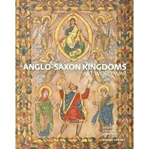 Anglo-Saxon Kingdoms, Paperback imagine