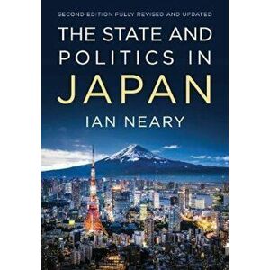 State and Politics In Japan - Ian Neary imagine