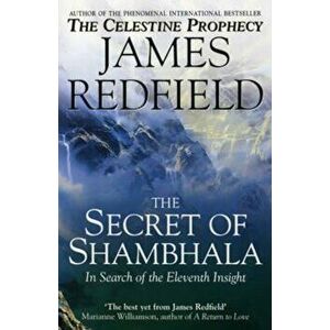 Secret Of Shambhala: In Search Of The Eleventh Insight, Paperback - James Redfield imagine