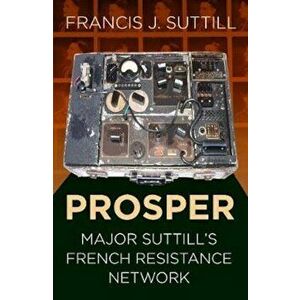 PROSPER, Paperback - Francis J. Suttill imagine