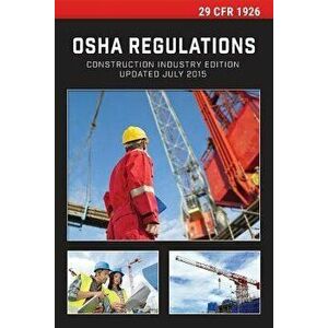 29 Cfr 1926 OSHA Construction Industry Regulations, Paperback - Office of the Federal Register imagine