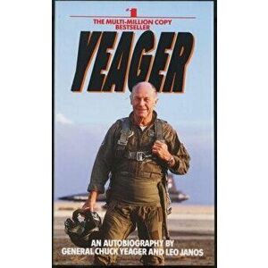 Yeager: An Autobiography, Paperback - Yeager, Chuck imagine
