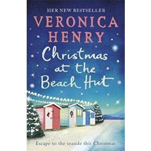 Christmas at the Beach Hut, Paperback - Veronica Henry imagine