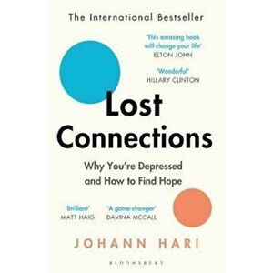 Lost Connections, Paperback - Johann Hari imagine