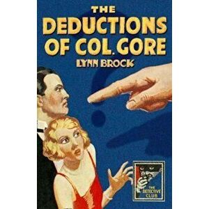 Deductions of Colonel Gore, Hardcover - Lynn Brock imagine