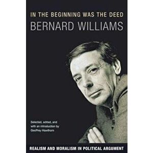 In the Beginning Was the Deed, Paperback - B Williams imagine