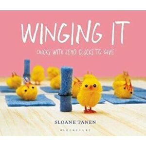 Winging It, Hardcover - Sloane Tanen imagine