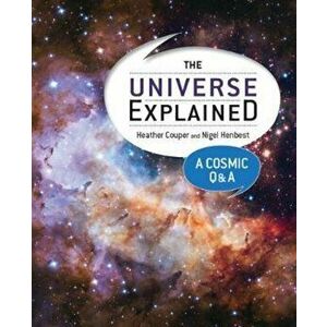 Universe Explained, Paperback - Heather Couper imagine