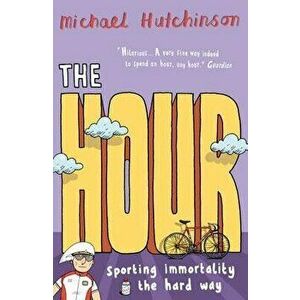 Hour, Paperback - Michael Hutchinson imagine