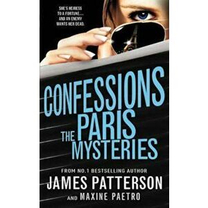 Confessions: The Paris Mysteries, Paperback - James Patterson imagine