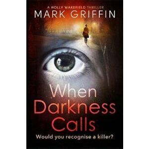 When Darkness Calls, Hardcover - Mark Griffin imagine