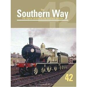Southern Way 42, Paperback - Kevin Robertson imagine