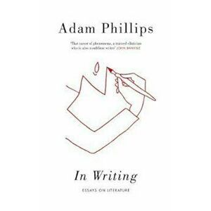 In Writing, Paperback - Adam Phillips imagine