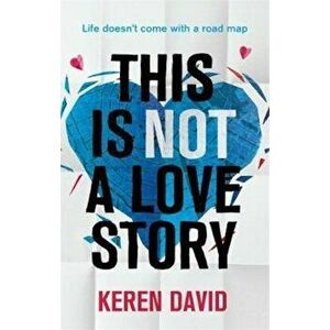 This is Not a Love Story, Paperback - Keren David imagine