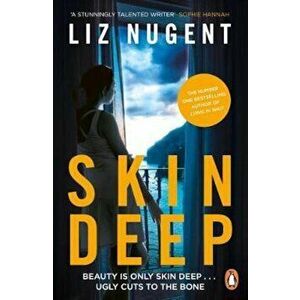 Skin Deep, Paperback - Liz Nugent imagine