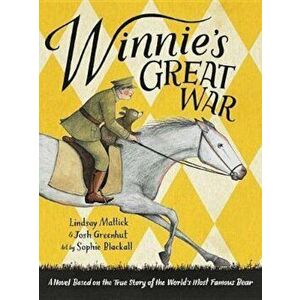 Winnie's Great War, Hardcover - Lindsay Mattick imagine