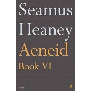 Aeneid Book VI, Paperback - Seamus Heaney imagine