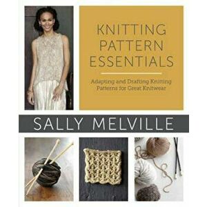 Knitting Pattern Essentials, Paperback - Sally Melville imagine