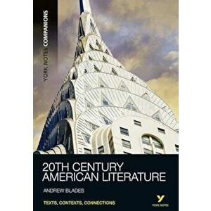 York Notes Companions Twentieth Century American Literature, Paperback - Andrew Blades imagine