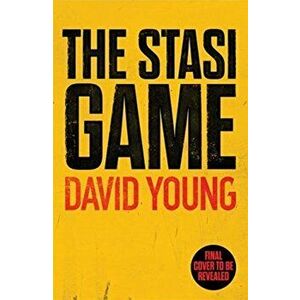 Stasi Game. The sensational Cold War crime thriller, Paperback - David Young imagine