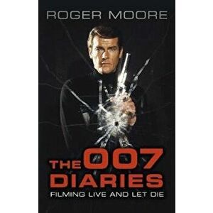 007 Diaries, Paperback - Roger Moore imagine