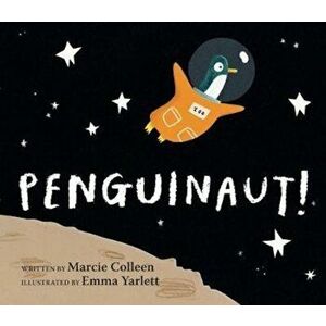 Penguinaut, Hardcover - Marcie Colleen imagine