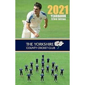 Yorkshire County Cricket Yearbook 2021, Hardback - Graham Hardcastle imagine