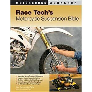 Race Tech's Motorcycle Suspension Bible, Paperback - Paul Thede imagine