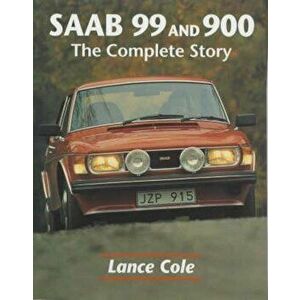 Saab 99 and 900, Hardcover - Lance Cole imagine