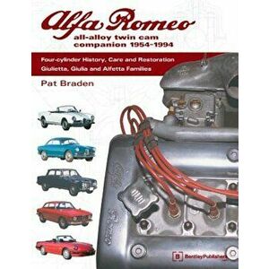 Alfa Romeo All-Alloy Twin CAM Companion, 1954-1994: Four-Cylinder History, Care, and Restoration: Giulietta, Giulia, and Alfetta Families, Paperback - imagine