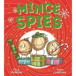 Mince Spies, Paperback - Mark Sperring imagine