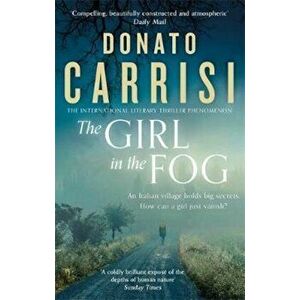 Girl in the Fog, Paperback - Donato Carrisi imagine