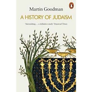 History of Judaism, Paperback - Martin Goodman imagine