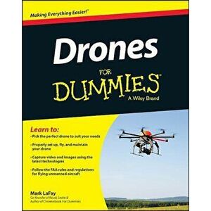 Drones for Dummies, Paperback - Mark Lafay imagine